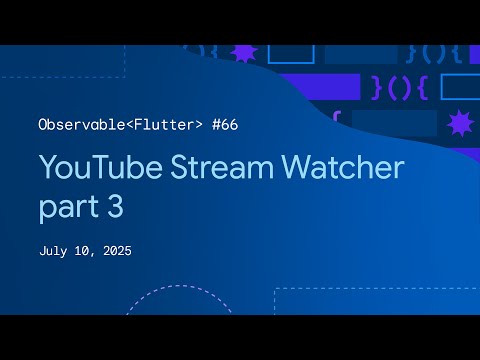 YouTube stream watcher, part 3 | Observable Flutter #66