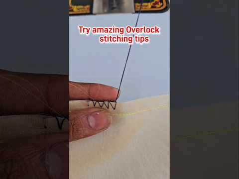 Try amazing Overlock stitching tips || 😱hand stitch idea #shorts #stitchtricks