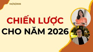 CHIẾN LƯỢC CHO NĂM 2026 | Nhận định 04/01/2026