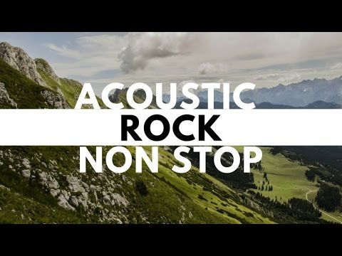 Acoustic Rock Non-stop Playlist (With Lyrics)