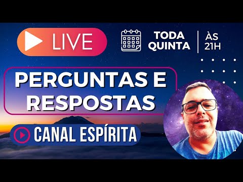 LIVE CANAL ESPÍRITA I Perguntas e Respostas #61