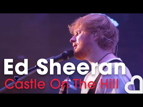 Ed Sheeran - Castle On The Hill | Heart Live