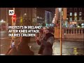 Protests in Ireland after knife attack injures children  - 00:52 min - News - Video