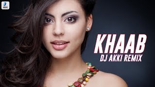 Khaab - Remix - Akhil - Dj Akki