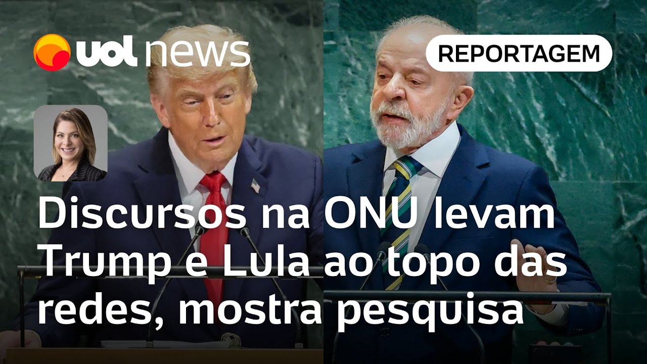 Discursos de Trump e Lula na ONU os deixam no topo das menções das redes diz pesquisa | Dani Lima