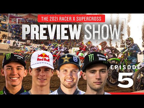 2021 Monster Energy Supercross Preview: Episode 5 - The 250SX Class