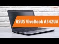 Распаковка ASUS VivoBook A542UA / Unboxing ASUS VivoBook A542UA