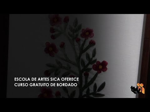 Vídeo: Escola de Artes SICA oferece curso gratuito de bordado