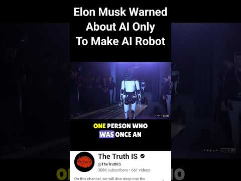 Image: Elon Musk WarnedAbout AI OnlyTo Make AI Robot (U)