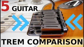 Ultimate Guitar Trem comparison - 5 guitars one winner!