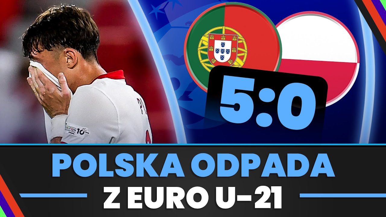 Polska - portugalia: analizujemy jak zagrała kadra w drugim meczu euro u21
