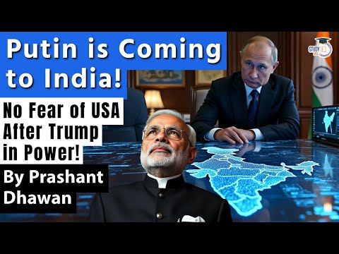 Putin is Coming to India after 3 years of War with Ukraine | No fear of USA after Trump in Power