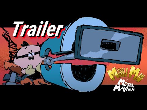 Muscle Man in: Metal Mayhem'