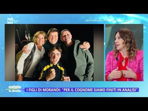 I figli di Morandi: "Per il cognome siamo finiti in analisi" - Estate in diretta 18/06/2024