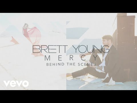 Brett Young - Mercy (Behind The Scenes)