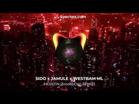 SIDO x JAMULE x WESTBAM ML - MEDIZIN (prodbyDari REMIX)