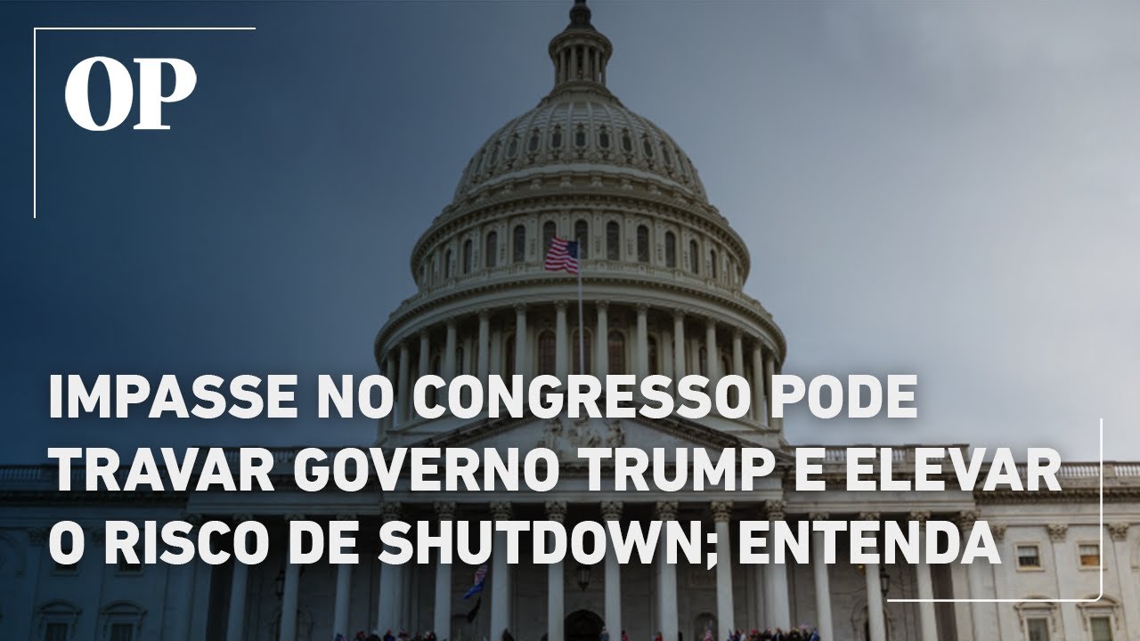 Impasse no Congresso pode travar governo Trump e elevar o risco de shutdown; entenda