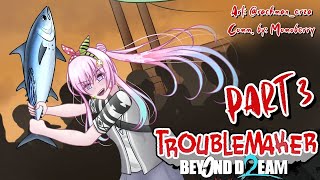 【 Troublemaker 2: Beyond Dream 】Gelut Lagi Nih Kita【 iofi / hololiveID