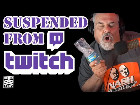 Bubba Explains Why He Was Suspended From Twitch - #TheBubbaArmy
