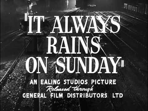 It Always Rains on Sunday'