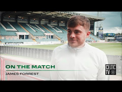 James Forrest On The Match | Dundee 1-2 Celtic
