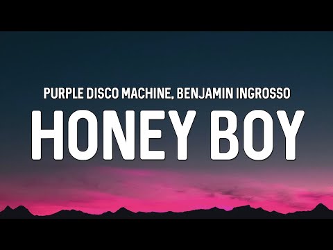 Purple Disco Machine, Benjamin Ingrosso - Honey Boy (Lyrics) feat. Nile Rodgers & Shenseea