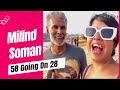 Sun, Sea And Milind Soman - Whats Not To Love?