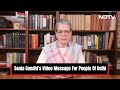 Sonia Gandhis Message For People Of Delhi: This Elections Is About Saving Democracy.. - 01:04 min - News - Video