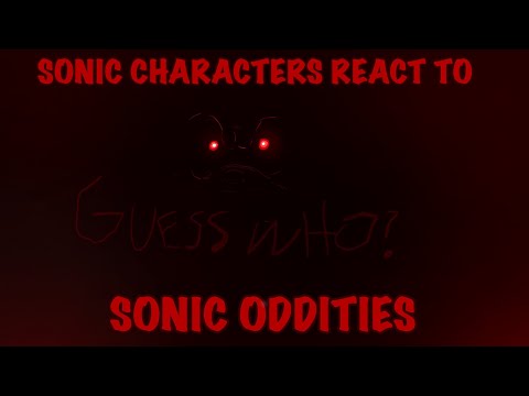 Sonic Characters React To Sonic Oddities [PART 5] [2/2]