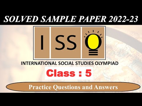 CLASS 5 | ISSO 2022-23 | National Social Studies Olympiad Exam | Solved Sample Paper | Olympiad