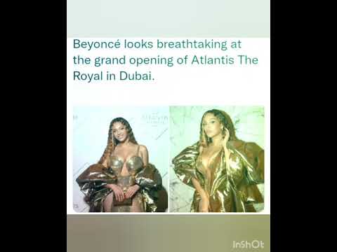 Beyoncé looks breathtaking at the grand opening of Atlantis The Royal in Dubai.