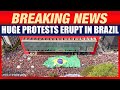 BRAZIL PROTESTS LIVE: Huge Protests Erupt in Brazil Against Amnesty Bill for Bolsonaro & Lawmakers
