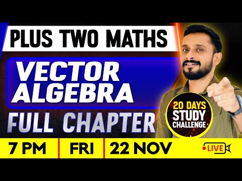 Plus Two Maths | Vector Algebra | Full Chapter | Exam Winner