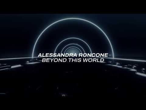 Alessandra Roncone - Beyond This World