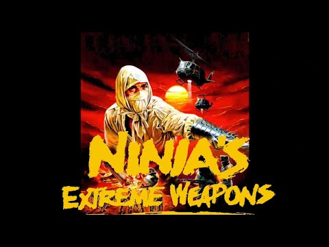 Ninja Extreme Weapons'