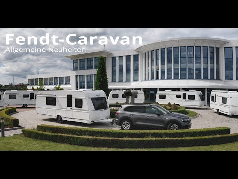 Fendt-Caravan   Allgemeine Neuheiten Saison 2023