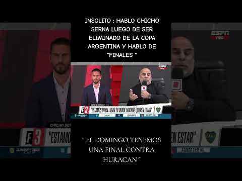 INSOLITAS DECLARACIONES DE SERNA LUEGO DE SER ELIMINADO POR COPA ARGENTINA