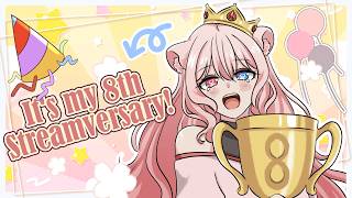 8th Streamversary CELEBRATION!