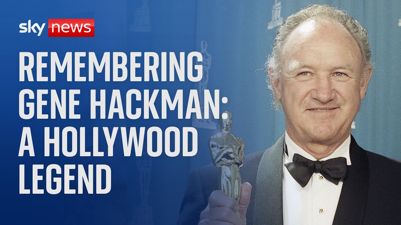 Gene Hackman: Remembering a Hollywood legend's life and legacy