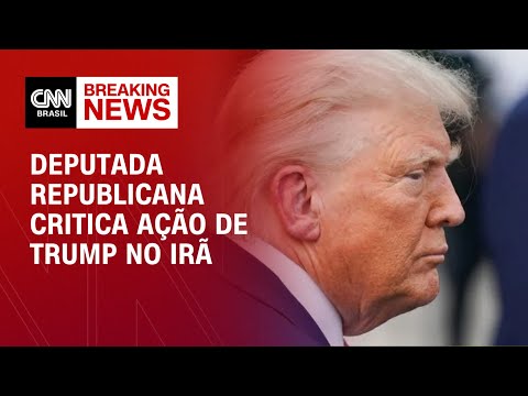 ​Deputada republicana critica ação de Trump no Irã | CNN BRASIL