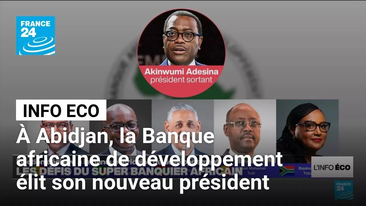 À Abidjan, la Banque africaine de développement élit son nouveau président • FRANCE 24