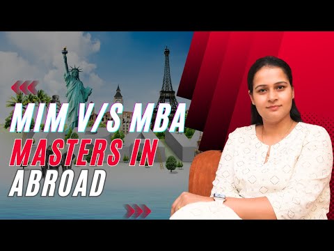 MIM V/S MBA Masters in Abroad