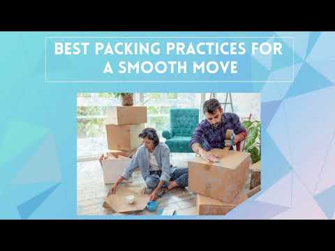 Best Packing Practices For A Smooth Move