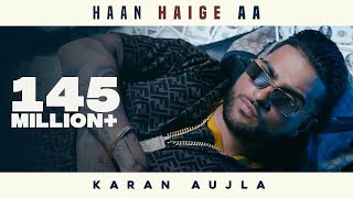 Haan Haige Aa – Karan Aujla – Gurlez Akhtar Video HD