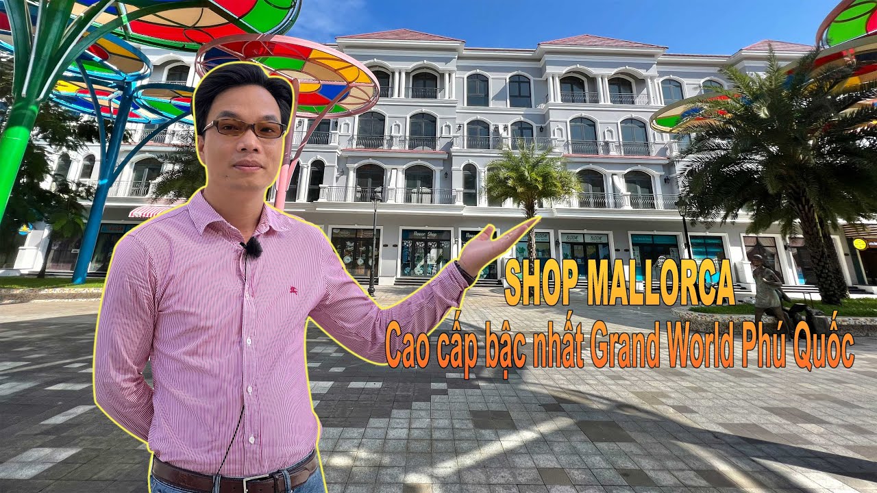 Chính chủ bán Shop nhà phố Mallorca Grand World Phú Quốc, Mặt tiền biển, Phố đi bộ, chợ đêm video