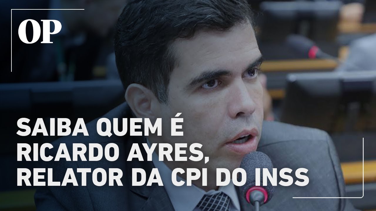 Saiba quem é Ricardo Ayres relator nomeado por Hugo Motta para CPI do INSS