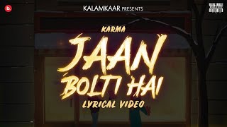 JAAN BOLTI HAI ~ Karma x Deep Kalsi Video HD