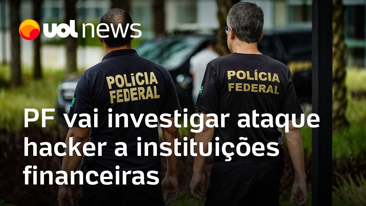 PF vai investigar ataque hacker a instituições financeiras Lemos Brasil virou paraíso dos golpes