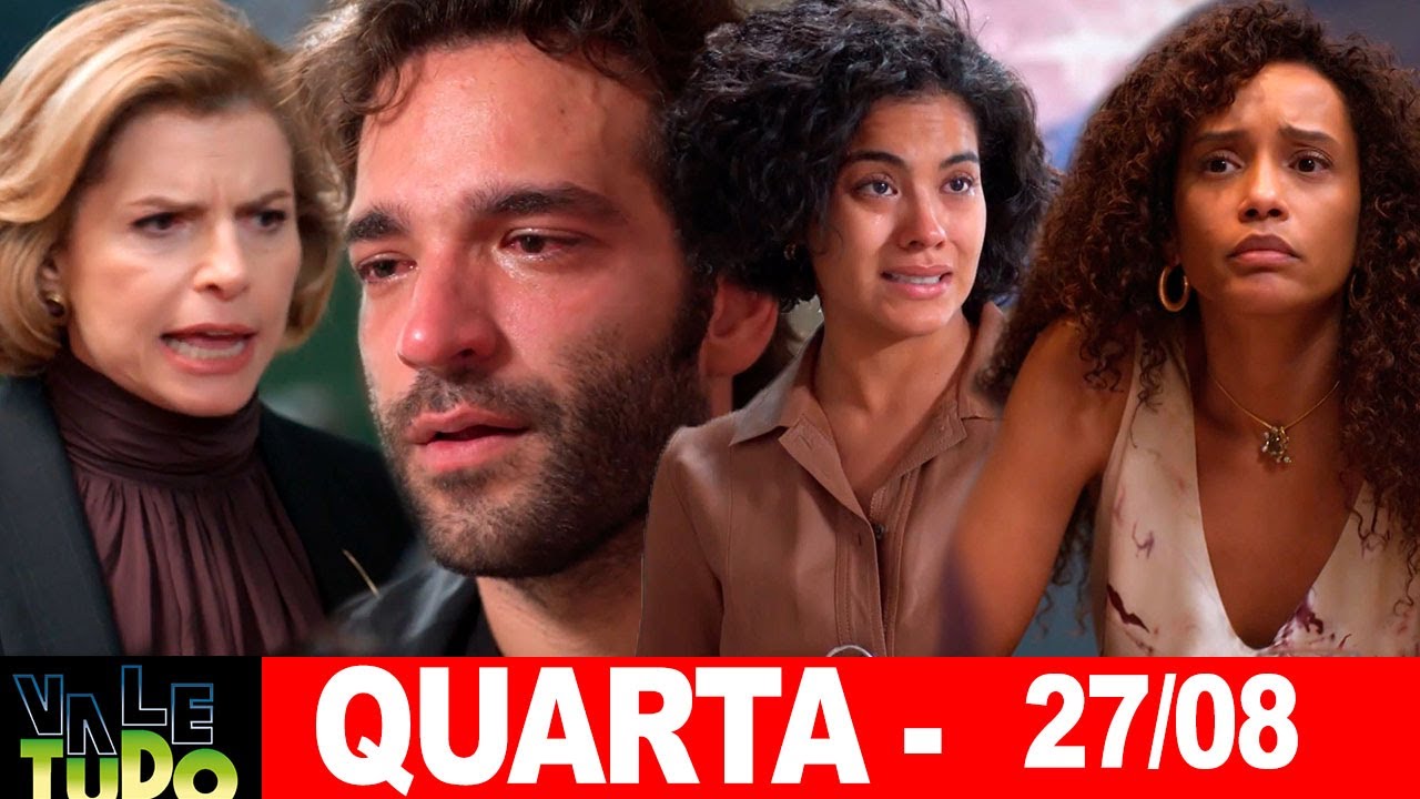 VALE TUDO | Capitulo de hoje | Quarta – Feira (27/08/2025) RESUMÃO