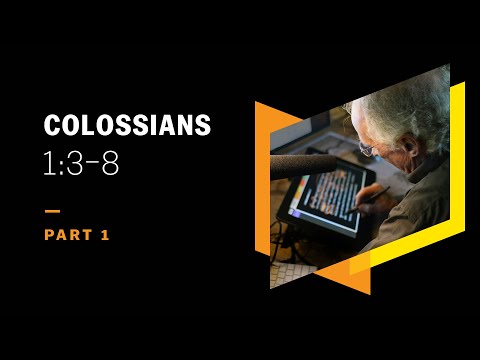 We Are Not Sons of God Like Jesus Is: Colossians 1:3–8, Part 1